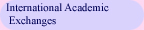 International Academic Exchanges