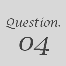 Question04