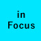 in Focus